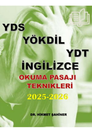 yds yökdil ydt ingilizce okuma pasajı teknikleri